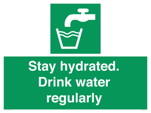 Stay hydrated. Drink water regularly 
